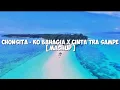 CHONSITA - Ko Bahagia X Cinta Tra Sampe [ MASHUP]
