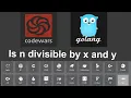 Codewars Is n divisible by x and y in Go Golang