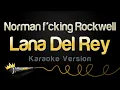 Lagu Lana Del Rey - Norman f*cking Rockwell (Karaoke Version)