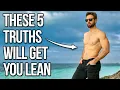 5 Hard Truths About Getting Lean YOU NEED TO KNOW