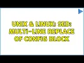 Unix Linux sed multi-line replace of config block 3 Solutions