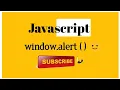 window alert in Javascript How to use window alertExplain with example I2020