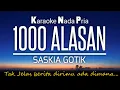 Download Lagu 1000 Alasan~Zaskia Gotik | Karaoke Nada Pria