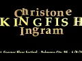 CHRISTONE "KINGFISH' INGRAM • Outside Of This Town • DE 6/9/19