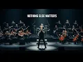 Lagu Nothing Else Matters - Metallica ( Orchestra Cover )