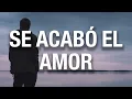 Adolescent's Orquesta - Se Acabó el Amor (Letra Oficial)