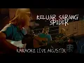 Download Lagu Spider - Keluar Sarang | Karaoke Live Akustik