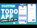 Flutter Tutorial Flutter TODO App with Hive DataBase Hive Local Storage Tutorial CRUD - Part 2