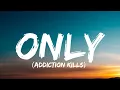 Jelly Roll - Only Addiction Kills