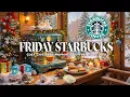 （冬の日の𝙱𝙶𝙼 コーヒー）愛する人々との朝🎄温かいスターバックスの11月のクリスマスソング-窓から雪の村の暖かいクリスマスジャズの雰囲気を眺めながら -𝙲𝚘𝚣𝚢 𝙴𝚜𝚙𝚛𝚎𝚜𝚜𝚘 𝙲𝚑𝚛𝚒𝚜𝚝𝚖𝚊𝚜