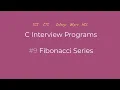 Fibonacci Series in C Tamil C Interview Programs Logic First Tamil