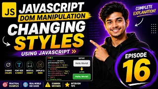 JavaScript DOM Changing Styles Using JavaScript Style Property Explained Episode 16