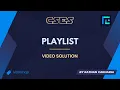 Playlist Solution CSES Problemset Sorting and Searching