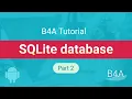 B4A SQLite database tutorial for beginners - part 2