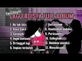 Lagu Adista full album terbaik lagu tahun 2000an