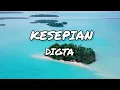 Download Lagu KESEPIAN - DYGTA