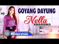 Download Lagu Nella Kharisma - GOYANG DAYUNG | Lagu Terpopuler 2022 (Official Music Video) [HD]