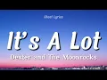 Dexter and The Moonrocks - It’s A Lot (Lyrics)
