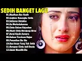 Download Lagu LAGU SEDIH BIKIN NAGIS - SEDIH BANGET LAGU 2024