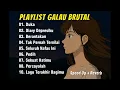 Download Lagu Kompilasi Lagu Galau Brutal