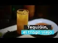 Trago viejo pero ha vuelto Sabes preparar un TequiGin