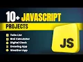 10 JavaScript Project in 5 Hour With Source Code JavaScript Projects for Beginner