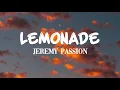 Download Lagu Jeremy Passion - Lemonade (Lyrics)
