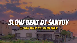 Download DJ OLD OVER YOU X ENA ENEN V2 || Fyp Tiktok Slow Beat Dj Terbaru 2023 MP3