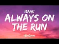 Download Lagu ISAAK – Always on the run (Lyrics) [Eurovision 2024 Germany]