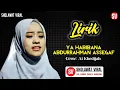 Download Lagu YA HABIBANA ABDURRAHMAN ASSEGAF - COVER AI KHODIJAH (LIRIK)