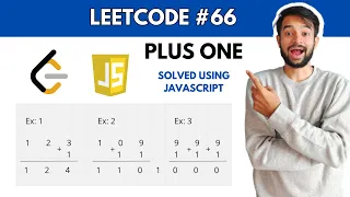 Plus One Leetcode problem Solved using Simplest explanation ever