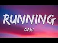 Dahi - Running (Lyrics)