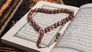 Download SOURATE AL-FATIHAH x7 HAZZA AL BALUSHI MP3