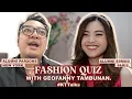 Download Lagu FASHION QUIZ WITH GEOFANNY TAMBUNAN!