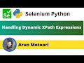Handling Dynamic XPath Expressions in Selenium Python Selenium Python