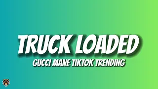 gucci mane truck loaded trending audio 