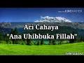 Download Lagu Aci Cahaya - Ana Uhibbuka Fillah (lirik)