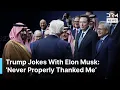Trump Jokes With Elon Musk at Saudi Forum: ‘Has He Ever Thanked Me Properly?’ | AC1G