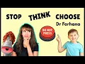 STOP THINK CHOOSE Helping Kids Make Good Choices Impulse control