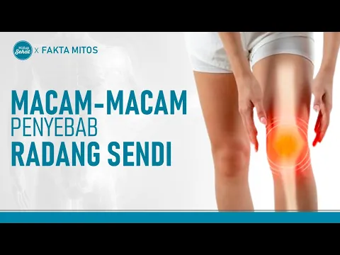 Radang Sendi? Perhatikan Penyebabnya! |