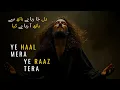 Download Lagu Ye Haal Mera  یہ حَال میرا ، یہ رَاز تیرا  | A Soulful Heart Touching Kalam | Qawwali