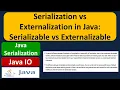 Serialization vs Externalization in Java Serializable vs Externalizable