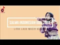 Salma Indonesian Idol 2023 Lirik Lagu Masih Ada 2D
