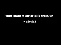 Download Lagu You Right x Luxurious speed up + reverb (Nightcore)