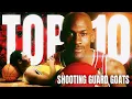 The Top 10 Greatest Shooting Guards in NBA History