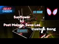 Beat Saber - Sunflower Post Malone Swae Lee Expert SS Rank