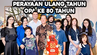 PERAYAAN ULANG TAHUN OPA EDI SUGIONO KE-80 TAHUN