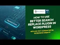 How to Use Better Search Replace Plugin in WordPress Step-by-Step Tutorial