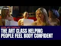 The Art Class Helping People Feel Body Confident