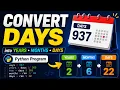 Convert Days into Years Months and Days in Python Python Program for Beginners codewithkousalya